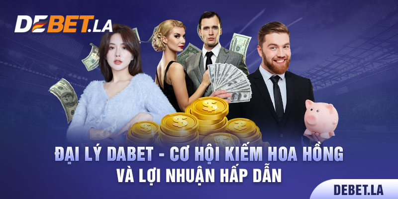 Đại Lý Debet - Cơ Hội Kiếm Hoa Hồng Và Lợi Nhuận Hấp Dẫn