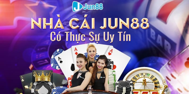 Giới thiệu nhà cái jun88 - Sân chơi mới uy tín nhất hiện nay